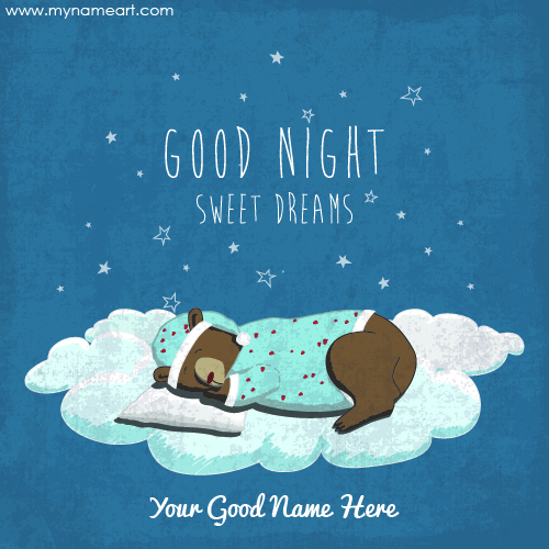 Write Name On Good Night Sweet Dream Greeting Card | wishes greeting card