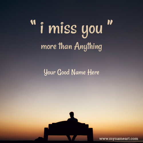 I Miss You Name Pictures Create Online