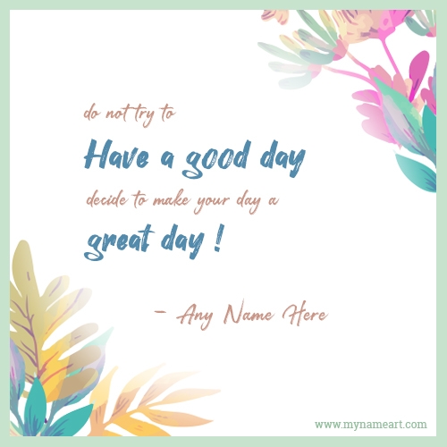 have a nice day quotes and sayings