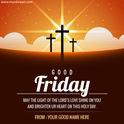 good friday greetings card with name writing option online